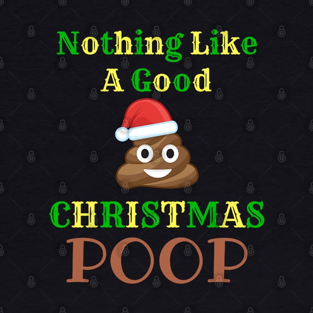 Nothing Like A Good Christmas Poop Christmas Poop Christmas Poo T-Shirt Sweater Hoodie Iphone Samsung Phone Case Coffee Mug Tablet Case Gift by giftideas